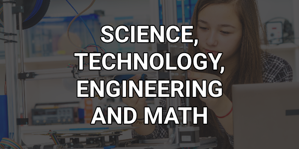 Science, Technology, Engineering and Math Programs of Study