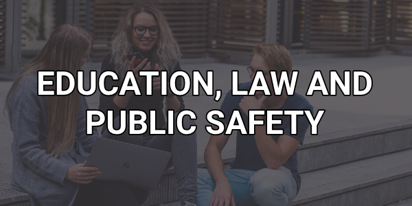 Education, Law and Public Safety Programs of Study