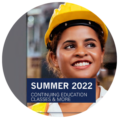 Click here to learn more about Summer 2022 Continuing Education Classes