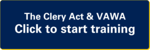 Click to start training course for The Clery Act and VAWA